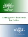 Learning to Use Your Senses